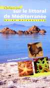 Guide nauraliste du Littoral de Méditerranée - J-F. Cubelle